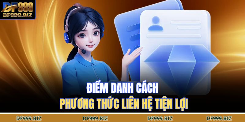 Điểm danh cách phương thức liên hệ tiện lợi