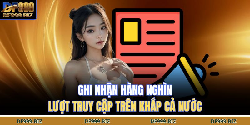 Trang chủ 23 Ghi nhận hàng nghìn lượt truy cập trên khắp cả nước