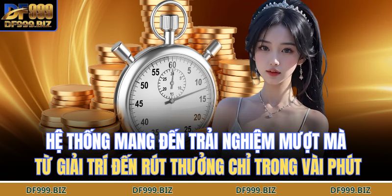 Trang chủ 28 Hệ thống mang đến trải nghiệm mượt mà từ giải trí đến rút thưởng chỉ trong vài phút