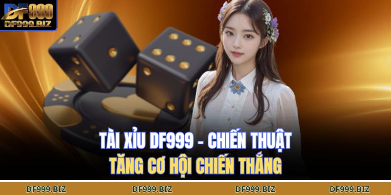 tài xỉu DF999